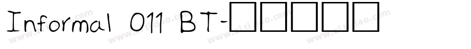 Informal 011 BT字体转换